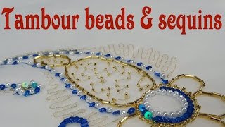 Tambour embroidery video tutorial  how to apply beads and sequins  Luneville embroidery [upl. by Carmelita]