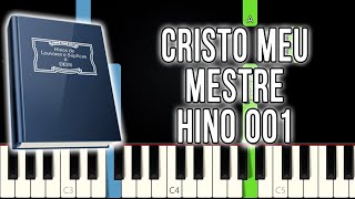 Hino 01 CCB  Cristo Meu Mestre  Versão Fácil  Piano e Teclado Tutorial [upl. by Sorci]