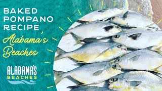 Simple amp Quick Baked Pompano Recipe  Cooking Your Catch in Gulf Shores amp Orange Beach AL [upl. by Ameerahs]