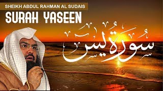 Qari Sudais Surah Yaseen  سورة يس  Qari Abdul Rahman al Sudais [upl. by Vasti]