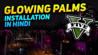 How To Install GLOWING PALMS  GTA 5 Hindi Mods [upl. by Neufer]