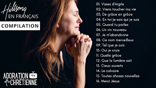 Meilleure Compilation Hillsong en Français [upl. by Hoxie]