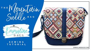 Mountain Saddle Bag Sewing Tutorial • Janelle MacKay of Emmaline Bags [upl. by Arremat]