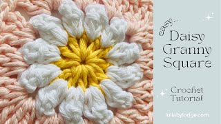 The EASIEST Daisy Granny Square Tutorial For Beginners [upl. by Collie]