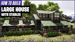 How To Build A Large House With Stables  Ark Survival Evolved [upl. by Norehc]