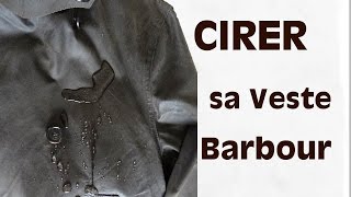 Imperméabiliser une veste Barbour  Le tutoriel [upl. by Trula]