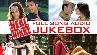 Neal n Nikki Full Song Audio Jukebox  Salim  Sulaiman  Uday Chopra  Tanisha Mukherjee [upl. by Thirza]