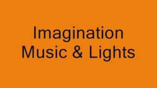 Imagination Music amp Lights [upl. by Manchester]