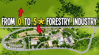 How to Design Build amp Grow a 5 Forestry Industry amp Village in Cities Skylines [upl. by Aicaca]