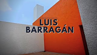 Luis Barragán [upl. by Idissak]