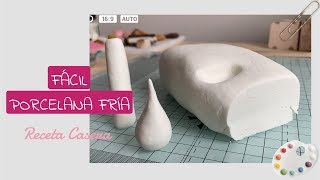 COMO HACER PORCELANA FRÍA  FÁCIL RECETA CASERA [upl. by Nlyak790]