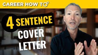 The 4 Sentence Cover Letter That Gets You The Job Interview [upl. by Nata789]