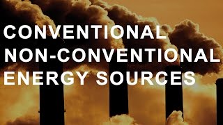 Energy Resources  Conventional and NonConventional [upl. by Telocin777]