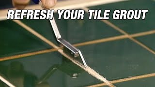 Refresh Your Tile Grout [upl. by Ettenuj610]