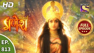 Vighnaharta Ganesh  Ep 813  Full Episode  19th January 2021 [upl. by Ennael]