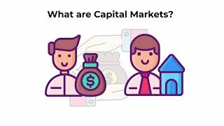 What are capital markets  Capital Markets Explained [upl. by Aiuqes]