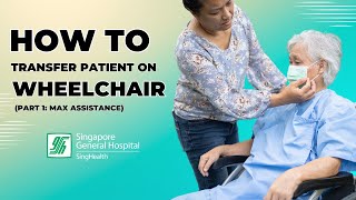 How to Transfer Patient from Bed to Wheelchair  Part 1 Max Assistance  SGH [upl. by Botsford]