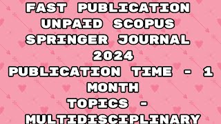 Fast Publication unpaid Scopus Journal  Fast publication Scopus journal Publication 2024 [upl. by Gabor]