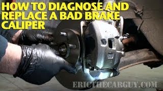 How To Diagnose and Replace a Bad Brake Caliper EricTheCarGuy [upl. by Giltzow]