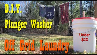 DIY Plunger Washer  Off Grid Laundry  Preparedness [upl. by Aggappora]