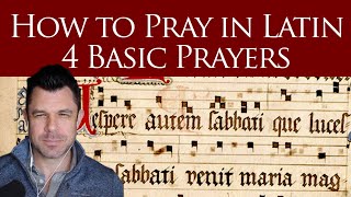 HOW TO PRAY LATIN PRAYERS 4 Basic Latin Prayers [upl. by Giardap]