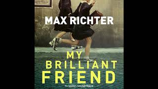 My Brilliant Friend Official Soundtrack  Whispers  Max Richter [upl. by Alban]