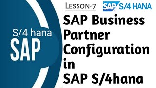 SAP Business Partner Configuration and Vendor Creation in SAP S4HANA Finance [upl. by Camm]