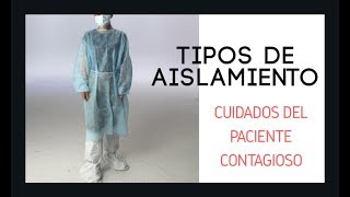 Cuidados del PACIENTE CONTAGIOSO  Tipos de AISLAMIENTO  SANIDAD  CELADOR  TCAE  ENFERMERÍA [upl. by Perot535]