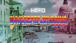 NAJLEPSZE WŁOSKIE UTWORY W REMIXACH  MRIO [upl. by Llerol976]