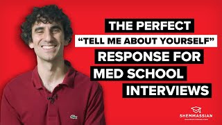 Tell Me About Yourself How to Answer this Medical School Interview Question [upl. by Anihpesoj]