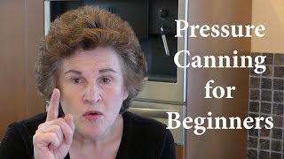 Pressure Canning For Beginners [upl. by Onabru]