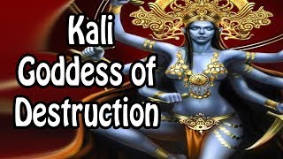 Kali The Goddess of Destruction Hindu MythologyReligion Explained [upl. by Dusen]