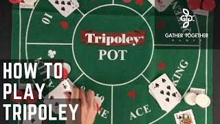 How To Play Tripoley [upl. by Anihsak]