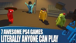 7 Awesome PS4 Games Literally ANYONE Can Play [upl. by Trbor]