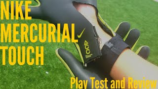 Nike Mercurial Touch Elite Goalkeeper Glove Review amp Play Test [upl. by Liddie]