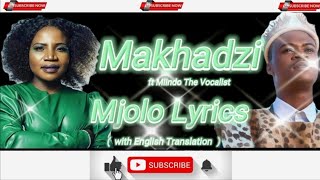 Makhadzi ft Mlindo The Vocalist  Mjolo Lyrics 🎥 with English Translation 🎥 [upl. by Thia]