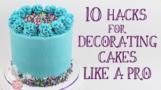 10 Hacks For Decorating Cakes Like A Pro [upl. by Bridges]