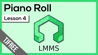 LMMS Lesson 4  Piano Roll Editor [upl. by Yuk441]