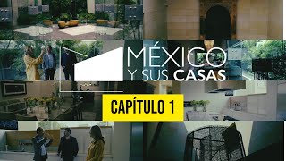 México y sus casas CAPÍTULO 1 [upl. by Jerald]