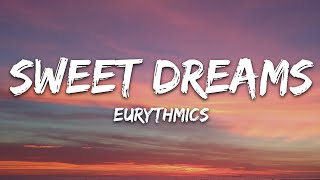 Eurythmics  Sweet Dreams Lyrics [upl. by Annatnas305]