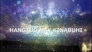 HANGTUD MAY KINABUHI with LYRICS by Victory Band [upl. by Alahcim562]