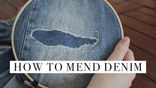 Mending 101  How To Mend Ripped Denim [upl. by Chen]