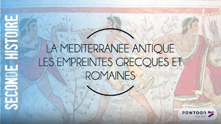 SECONDE  La Méditerranée antique les empreintes grecques et romaines [upl. by Nesrac]