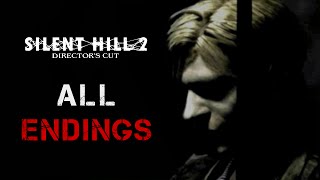 Silent Hill 2  All Endings Instructions Included [upl. by Ettesoj668]