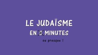 Le judaïsme en 3 minutes [upl. by Modesty]