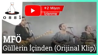 MFÖ  Güllerin İçinden Official Klip [upl. by Oenire786]