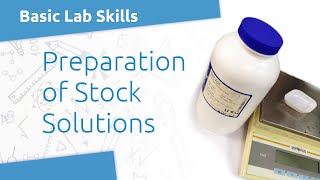 Lab Skills Preparing Stock Solutions [upl. by Ashlin]