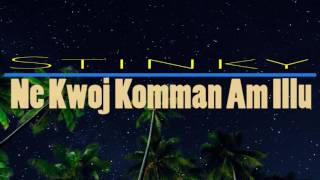 Ne kwoj komman am illu  Stinky  Marshallese Song [upl. by Eenwat]