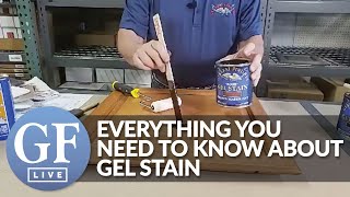 Everything You Need To Know About Gel Stain  GF Live [upl. by Evander]