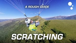 Paragliding XC Flying A rough guide to scratching [upl. by Suirauqram559]